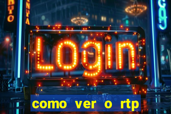 como ver o rtp dos slots